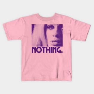 Nothing. Kids T-Shirt